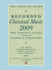 The Penguin Guide to Recorded Classical Music 2009