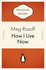 How I Live Now (Penguin Celebrations)