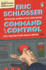 Command and Control: the Story of Nuclear Weapons and the Illusion of Safety