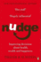Nudge: Improving Decisions About Health, Wealth and Happiness