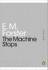 The Machine Stops (Penguin Modern Classics)