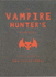 The Vampire Hunter's Handbook (Hunters Handbook)