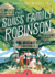 The Swiss Family Robinson (Abridged Edition): Abridged Edition (Puffin Classics)