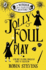 Jolly Foul Play: a Murder Most Unladylike Mystery