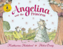 Angelina and the Princess (Angelina Ballerina)