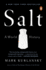 Salt: a World History