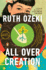 All Over Creation: a Novel
