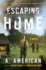 Escaping Home: a Novel (the Survivalist Series)