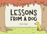 Lessons From a Dog