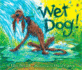 Wet Dog!