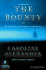 The Bounty: the True Story of the Mutiny on the Bounty