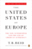 The United States of Europe: the New Superpower and the End of American Supremacy