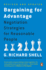 Bargaining for Advantage: Negotiation Strategies for Reasonable People 2nd Edition