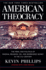 American Theocracy: the Peril and Politics of Radical Religion, Oil, and Borrowed Money in the 21st Century