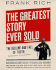 The Greatest Story Ever Sold: the Decline and Fall of Truth From 9/11 to Katrina