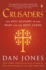 Crusaders: the Epic History of the Wars for the Holy Lands