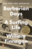 Barbarian Days: a Surfing Life (Pulitzer Prize Winner)
