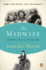 The Midwife: a Memoir of Birth, Joy, and Hard Times (the Midwife Trilogy)