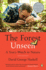 The Forest Unseen: a Year's Watch in Nature