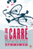 The Spy Who Came in From the Cold: a George Smiley Novel