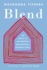 Blend: the Secret to Co-Parenting and Creating a Balanced Family