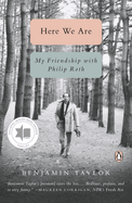 Here We Are: My Friendship With Philip Roth