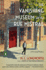 The Vanishing Museum on the Rue Mistral (a Proven�al Mystery)