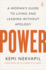 Power: a Woman's Guide to Living and Leading Without Apology