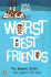 Worst Best Friends