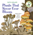 Plants That Never Ever Bloom: a Book About Plants Without Flowers (Explore Science)