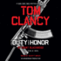 Tom Clancy Duty and Honor (a Jack Ryan Jr. Novel)