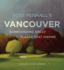 Ross Penhall's Vancouver: Surrounding Areas and Places That Inspire