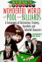 Byrne's Wonderful World of Pool and Billiards: a Cornucopia of Instruction, Strategy, Anecdote, and Colorful Characters