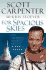 For Spacious Skies: the Uncommon Journey of a Mercury Astronaut