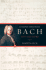 Johann Sebastian Bach: Life and Work