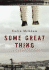 Some Great Thing