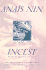 Incest: From a Journal of Love: the Unexpurgated Diary of Anias Nin, 1932-1934
