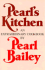 Pearl's Kitchen: an Extraordinary Cookbook