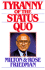 The Tyranny of the Status Quo