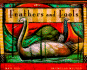 Feathers and Fools