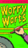 Worry Warts