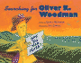 Searching for Oliver K. Woodman