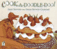 Cook-a-Doodle-Doo! : a Hilarious Picture Book About Cooking and Friendship for Children (Ages 4-7)