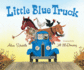 Little Blue Truck: a Lively Farm Adventure About Friendship, Kindness, and Helping Others in a Time of Need