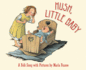 Hush, Little Baby: a Folk Song With Pictures