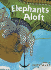 Elephants Aloft