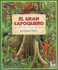 El Gran Capoquero: Un Cuento De La Selva Amazonica (the Great Kapok Tree: a Tale of the Amazon Rain Forest)