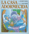 Harcourt Brace La Casa Adormecida Por Audrey Wood (Spanish Edition)
