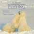 Harcourt School Publishers Trophies: Library Book Grade K a Time for Playing