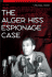 The Alger Hiss Espionage Case (American Stories)